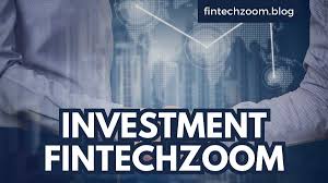 Investment FintechZoom